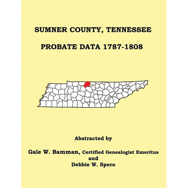 Sumner County, Tennessee Probate Data 1787-1808