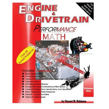 Engine & Drivetrain Performance Math (Volume One)