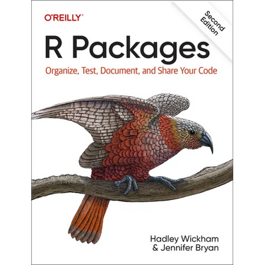 R Packages: Organize, Test, Document, and Share Your Code