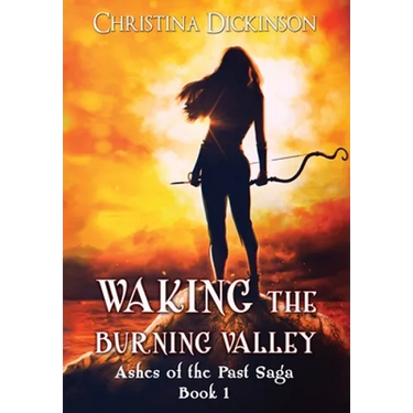 Waking the Burning Valley