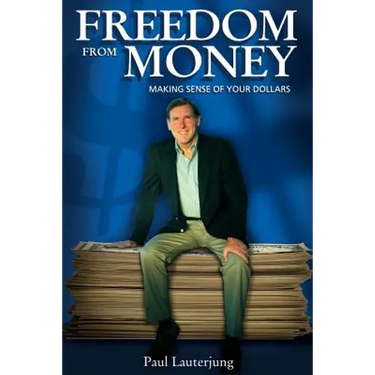 Freedom From Money: Making Sense of Your Dollars