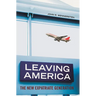 Leaving America: The New Expatriate Generation