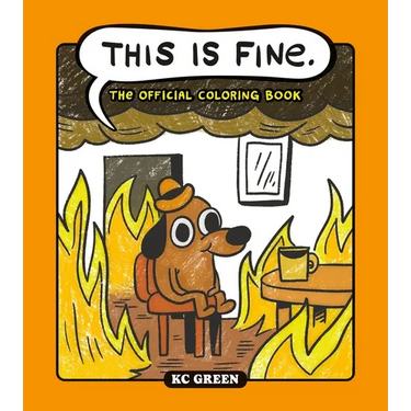 This Is Fine: The Official Coloring Book