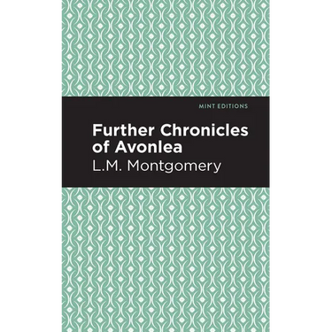 Further Chronicles of Avonlea