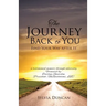 The Journey Back to You