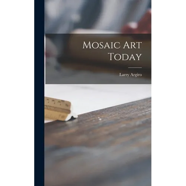 Mosaic Art Today