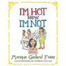 I'm Hot, Now I'm Not