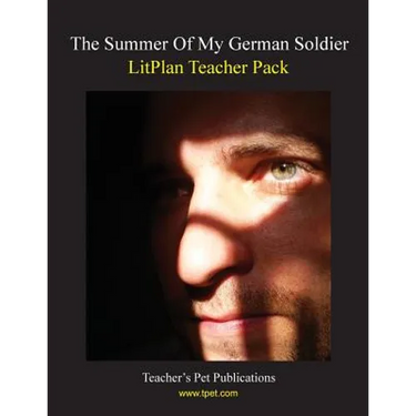 Litplan Teacher Pack: The Summer of My German Soldier
