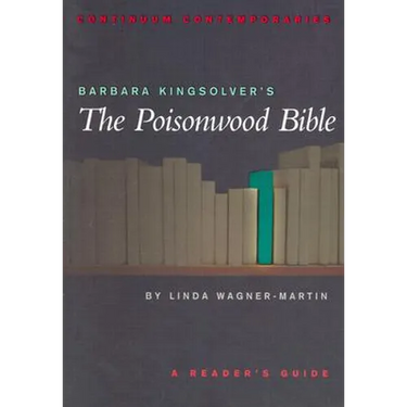Barbara Kingsolver's the Poisonwood Bible: A Reader's Guide