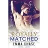 Royally Matched