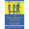 The Precarious Center, or When Will the African Narrative Hold?
