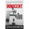 Innocent An Obscene Miscarriage of Justice