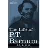 The Life of P.T. Barnum