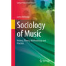 Sociology of Music: History, Theory, Methodology and Practice