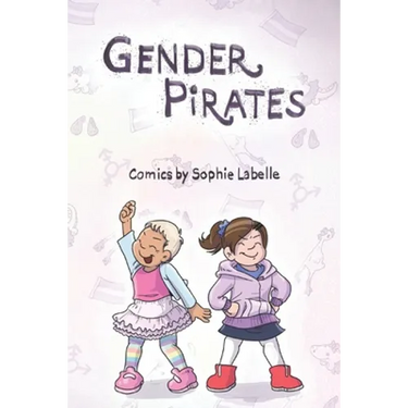 Gender Pirates: An Assigned Male Comics collection