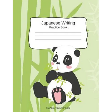 Japanese Writing Practice Book Genkouyoushi Paper: Kanji Notebook a Workbook to Write Kanji, Kana, Katakana or Hiragana with Cute Panda Design