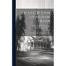 The Life Of John Livingston Nevius: For Forty Years A Missionary In China
