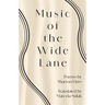 Music of the Wide Lane