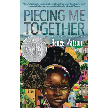 Piecing Me Together: Newbery Honor and Coretta Scott King Author Award Winner