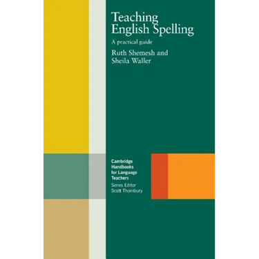 Teaching English Spelling: A Practical Guide