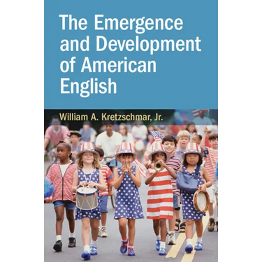 The Emergence and Development of American English