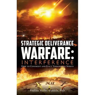 Strategic Deliverance Warfare: Interference