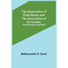 The Instruction of Ptah-Hotep and the Instruction of Ke'Gemni; The Oldest Books in the World