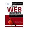 Python for Web Development: Build Websites with Django: A Step-by-Step Guide to Building Secure and Scalable Web Apps