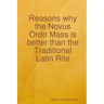 Reasons why the Novus Ordo Mass is better than the Traditional Latin Rite