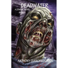 Deadwater (Deadwater Series: Book 1)