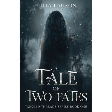 A Tale of Two Fates: Tangled Threads Series Book One