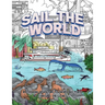 Sail The World: A coloring adventure to incredible ports around the globe