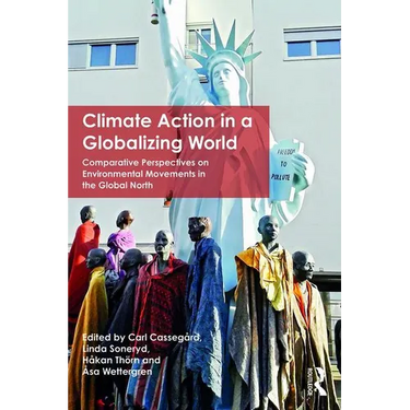 Climate Action in a Globalizing World: Comparative Perspectives on Environmental Movements in the Global North