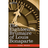 The Eighteenth Brumaire of Louis Bonaparte