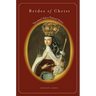 Brides of Christ: Conventual Life in Colonial Mexico