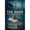 The Bard: Beyond A Reasonable Doubt Love Story