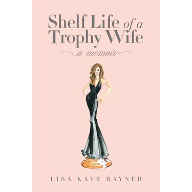 Shelf Life of a Trophy Wife