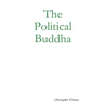 The Political Buddha