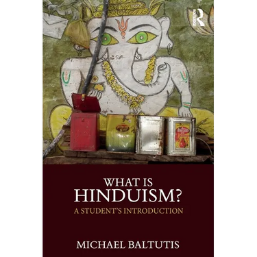 What Is Hinduism?: A Student's Introduction
