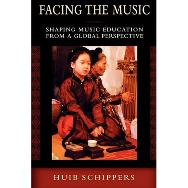 Facing the Music: Shaping Music Education from a Global Perspective