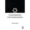 Contemporary Left Antisemitism