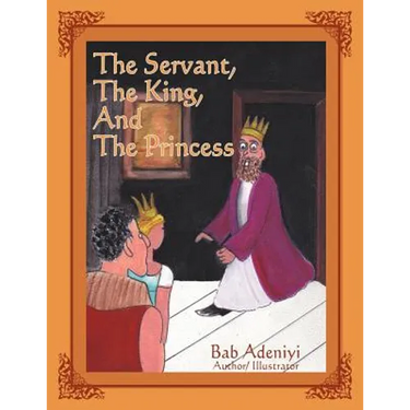 The Servant, the King, and the Princess