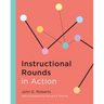 Instructional Rounds in Action
