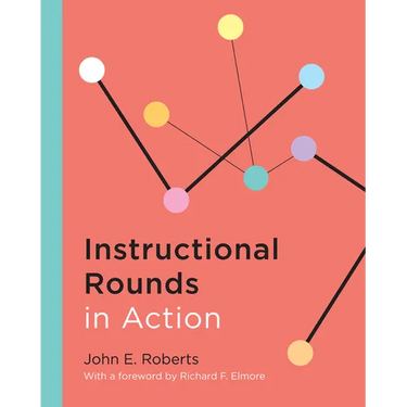 Instructional Rounds in Action