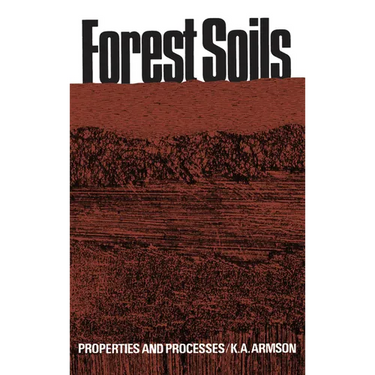 Forest Soils: Properties and Processes