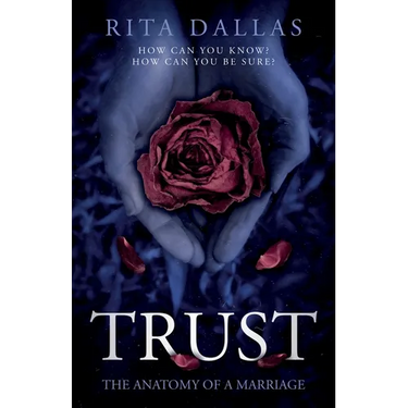 Trust: The Anatomy of a Marriage