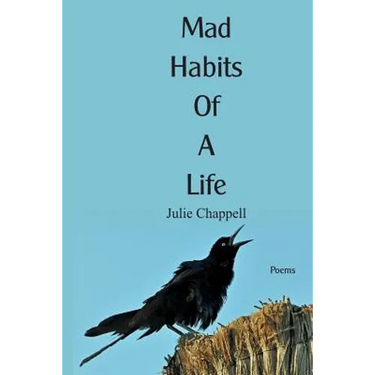 Mad Habits of a Life