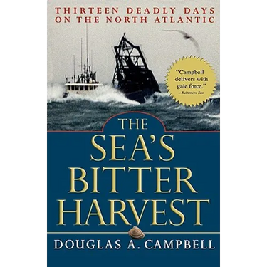 The Sea's Bitter Harvest: Thirteen Deadly Days on the North Atlantic