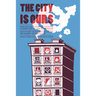 City Is Ours: Squatting and Autonomous Movements in Europe from the 1970s to the Present