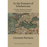 At the Frontiers of Scholasticism: Scientific Method, Innovation, and Economic Reasoning